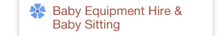 Baby Equipment Hire